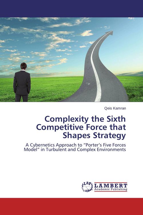 Produktbild: Complexity the Sixth Competitive Force that Shapes Strategy