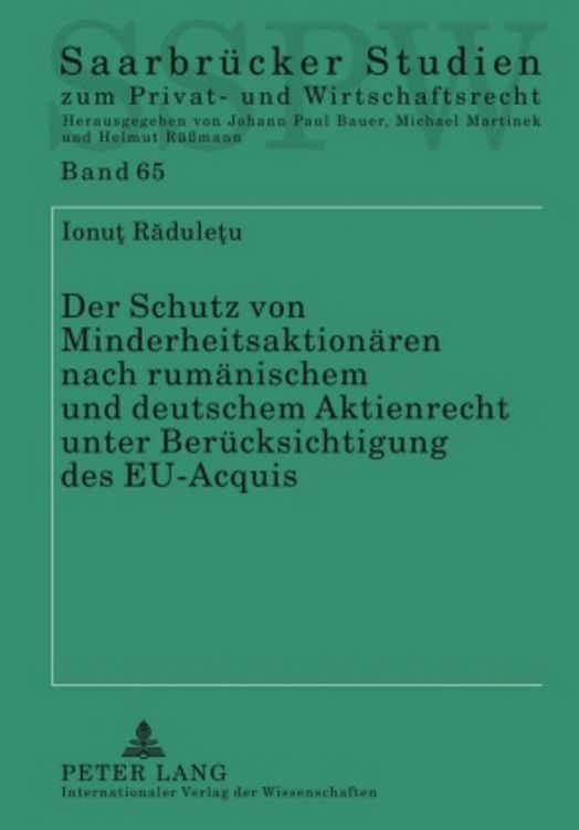 Produktbild: Der Schutz von Minderheitsaktion&auml;ren nach rum&auml;nischem und deutschem Aktienrecht unter Ber&uuml;cksichtigung des EU-Acquis