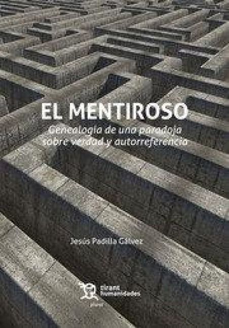 Produktbild: El mentiroso. Genealogia de una paradoja sobre verdad y autoreferencia