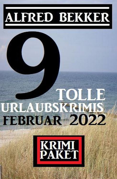 Produktbild: 9 tolle Urlaubskrimis Februar 2022: Krimi Paket