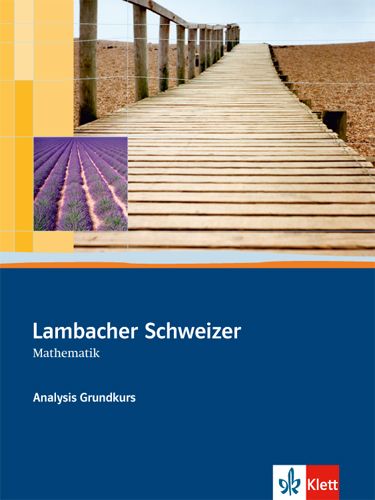 Produktbild: Lambacher-Schweizer. Sekundarstufe II. Analysis Grundkurs Sch&uuml;lerbuch mit CD-ROM