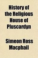 Produktbild: History of the Religious House of Pluscardyn