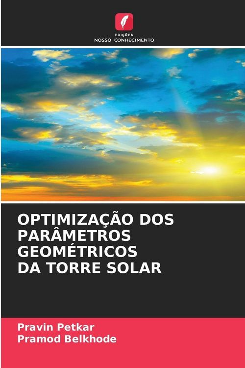 Produktbild: Optimiza&ccedil;&atilde;o Dos Par&acirc;metros Geom&eacute;tricos Da Torre Solar
