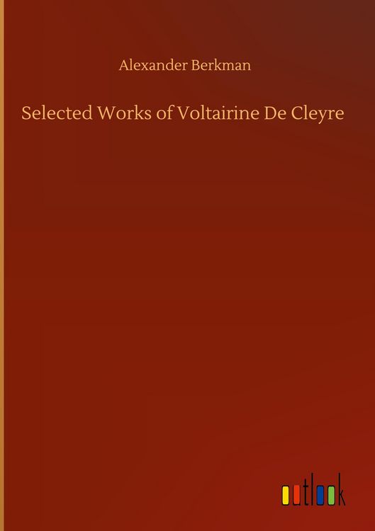 Produktbild: Selected Works of Voltairine De Cleyre