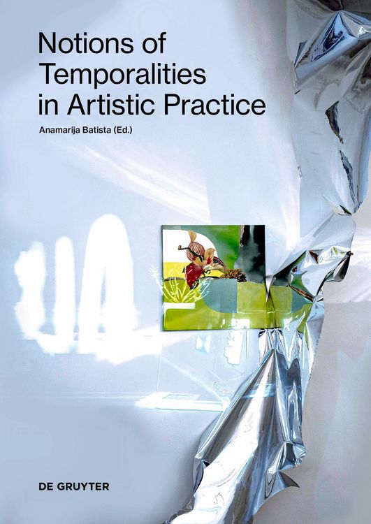 Produktbild: Notions of Temporalities in Artistic Practice