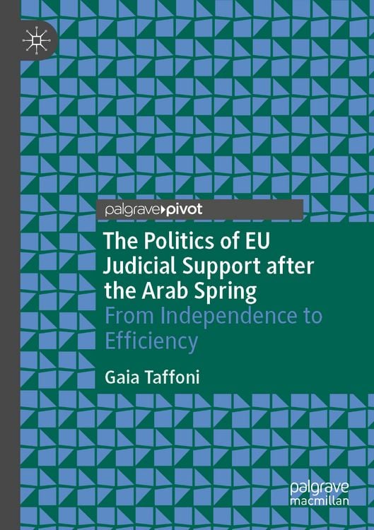Produktbild: The Politics of EU Judicial Support after the Arab Spring