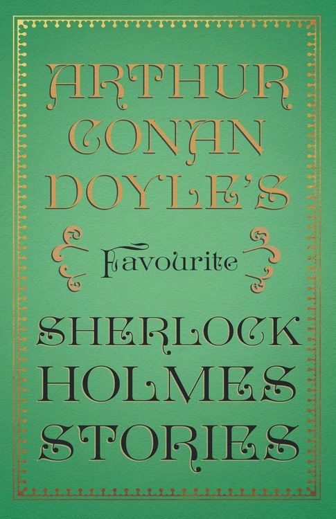 Produktbild: Arthur Conan Doyle's Favourite Sherlock Holmes Stories