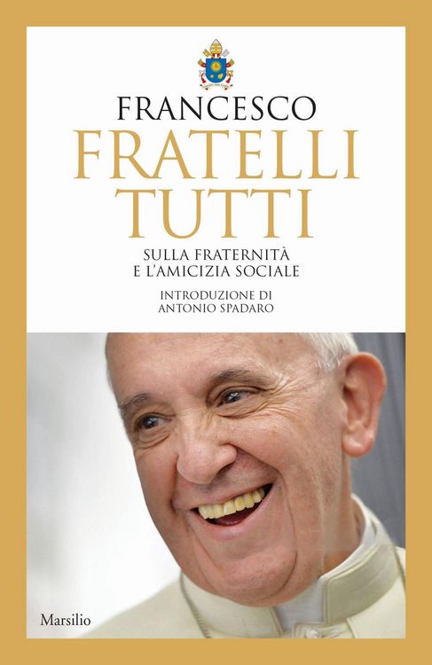 Produktbild: Fratelli tutti. Sulla fraternit&agrave; e l'amicizia sociale