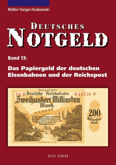 Produktbild: Deutsches Notgeld / Das Papiergeld der deutschen Eisenbahnen und der Reichspost, Band 13