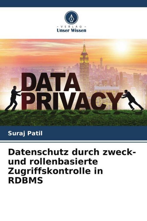 Produktbild: Datenschutz durch zweck- und rollenbasierte Zugriffskontrolle in RDBMS
