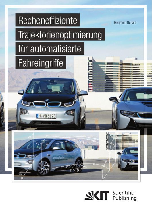 Produktbild: Recheneffiziente Trajektorienoptimierung f&uuml;r automatisierte Fahreingriffe