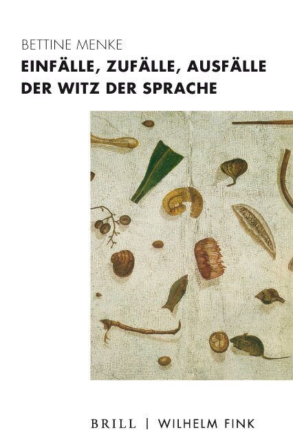 Produktbild: Einf&auml;lle, Zuf&auml;lle, Ausf&auml;lle &ndash; Der Witz der Sprache
