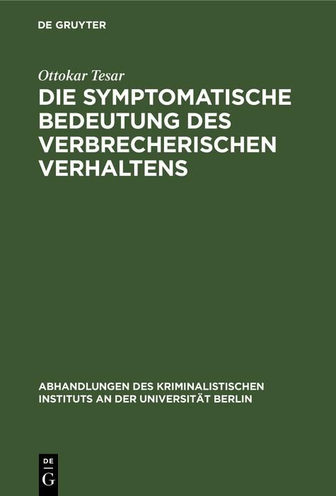 Produktbild: Die symptomatische Bedeutung des verbrecherischen Verhaltens