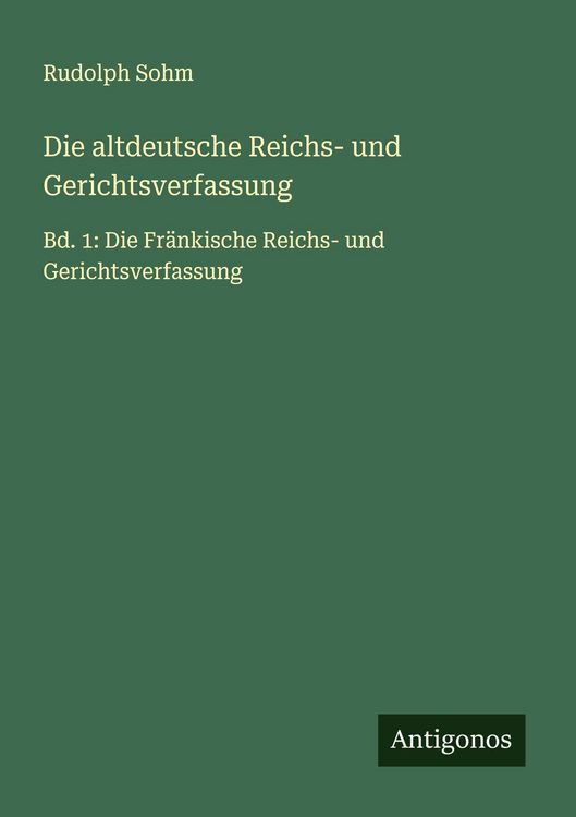 Produktbild: Die altdeutsche Reichs- und Gerichtsverfassung