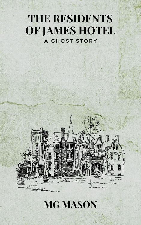Produktbild: The Residents of James Hotel: A Ghost Story