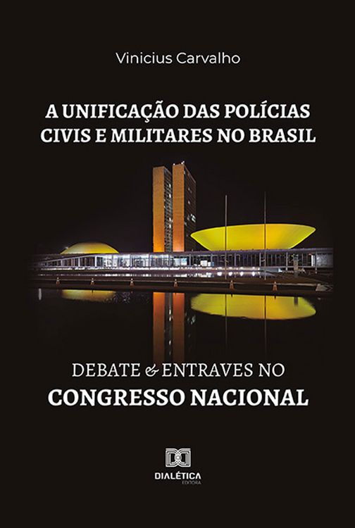 Produktbild: A unifica&ccedil;&atilde;o das pol&iacute;cias civis e militares no Brasil