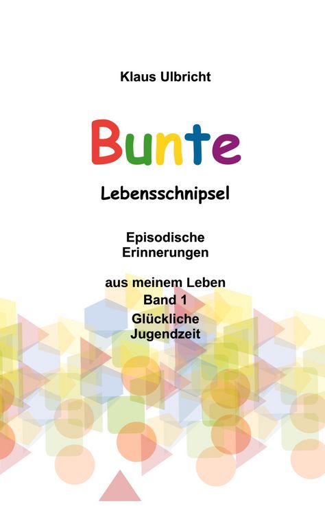 Produktbild: Bunte Lebensschnipsel