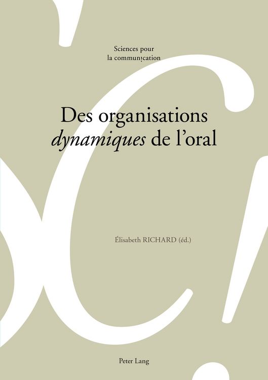 Produktbild: Des organisations &laquo;dynamiques&raquo; de l&rsquo;oral