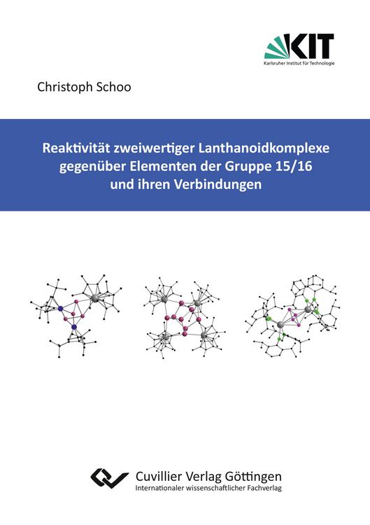 Produktbild: Reaktivit&auml;t zweiwertiger Lanthanoidkomplexe gegen&uuml;ber Elementen der Gruppe 15/16 und ihren Verbindungen