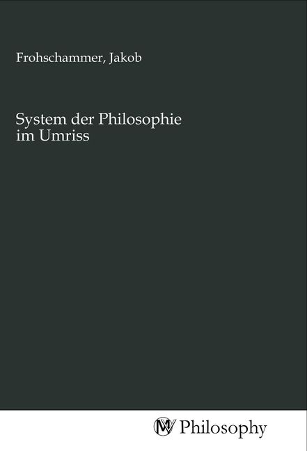 Produktbild: System der Philosophie im Umriss