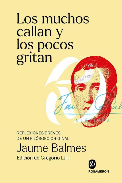 Produktbild: Los muchos callan y los pocos gritan : reflexiones breves de un fil&oacute;sofo original