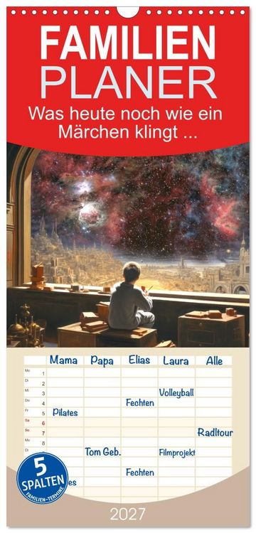 Produktbild: Familienplaner 2027 - Was heute noch wie ein M&auml;rchen klingt... mit 5 Spalten (Wandkalender, 21 x 45 cm) CALVENDO