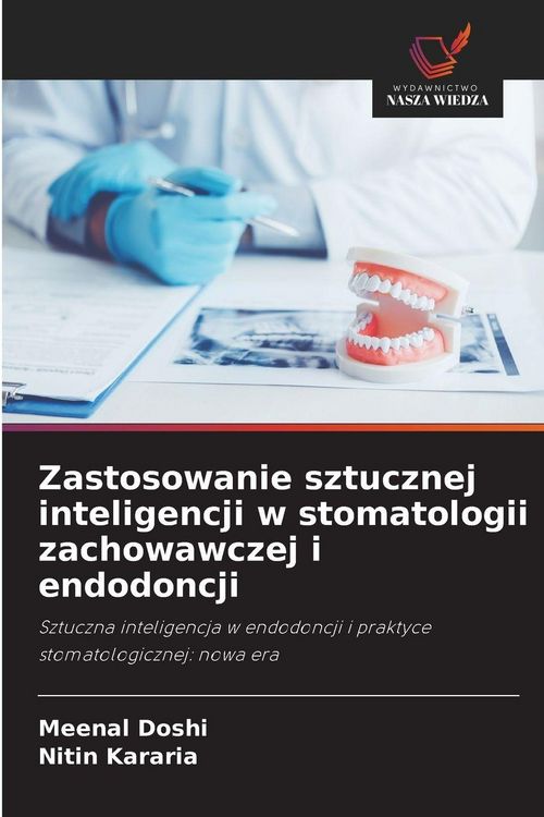 Produktbild: Zastosowanie sztucznej inteligencji w stomatologii zachowawczej i endodoncji