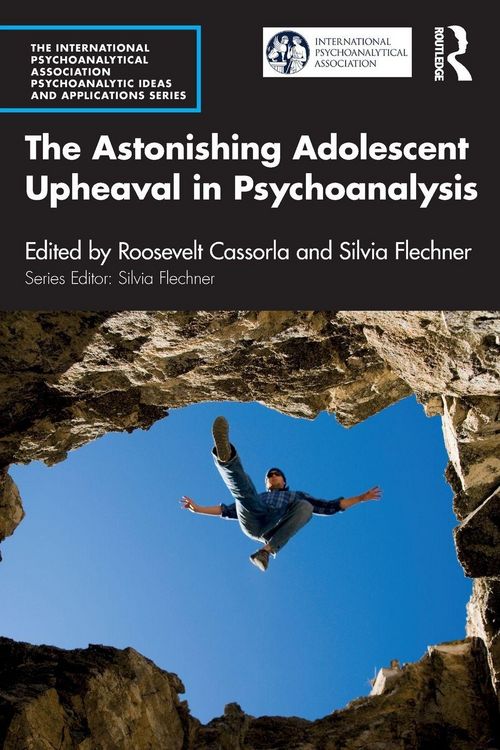 Produktbild: The Astonishing Adolescent Upheaval in Psychoanalysis