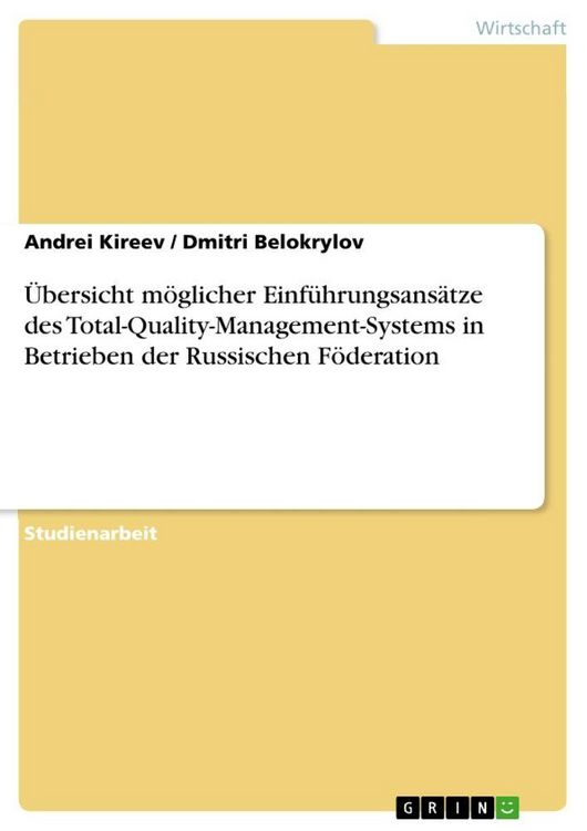 Produktbild: &Uuml;bersicht m&ouml;glicher Einf&uuml;hrungsans&auml;tze des Total-Quality-Management-Systems in Betrieben der Russischen F&ouml;deration