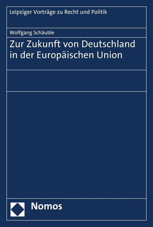 Produktbild: Zur Zukunft von Deutschland in der Europ&auml;ischen Union