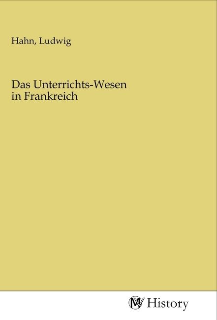 Produktbild: Das Unterrichts-Wesen in Frankreich