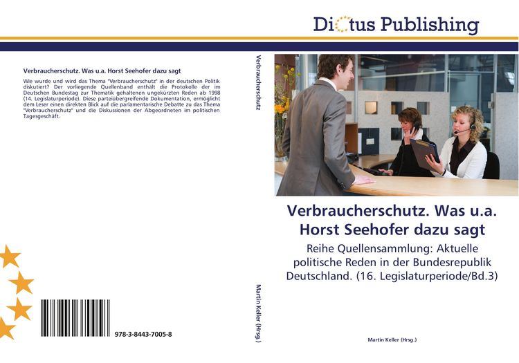 Produktbild: Verbraucherschutz. Was u.a. Horst Seehofer dazu sagt