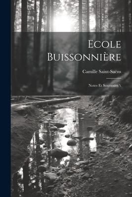 Produktbild: Ecole buissonni&egrave;re: Notes et souvenirs \