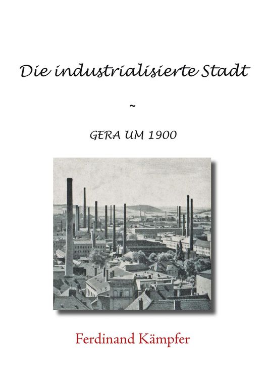 Produktbild: Die industrialisierte Stadt