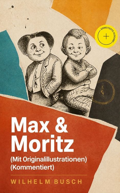 Produktbild: Max & Moritz (Mit Originalillustrationen) (Kommentiert)