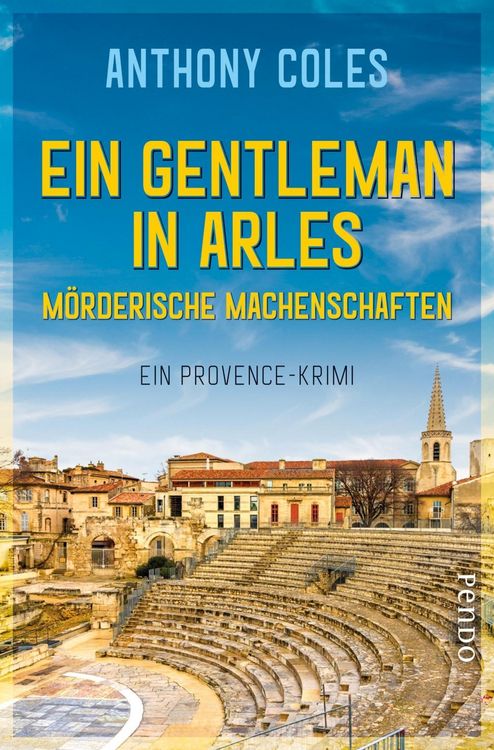 Produktbild: Ein Gentleman in Arles &ndash; M&ouml;rderische Machenschaften
