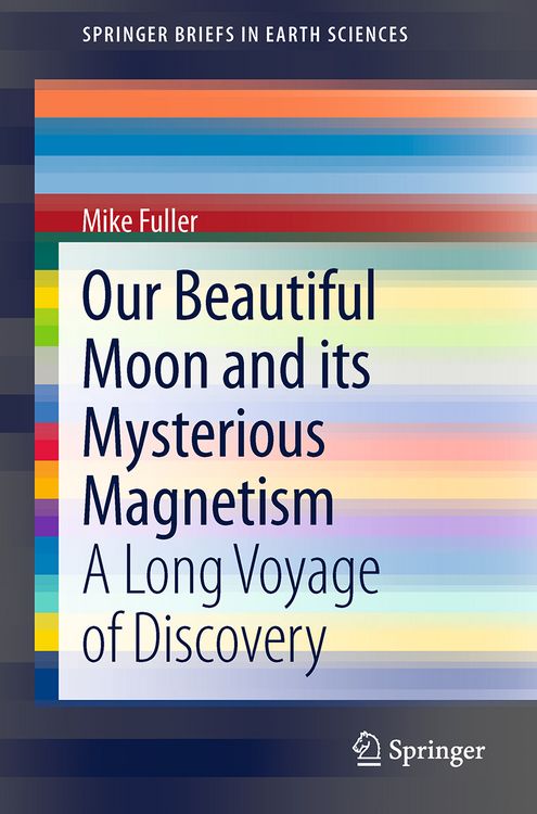 Produktbild: Our Beautiful Moon and its Mysterious Magnetism