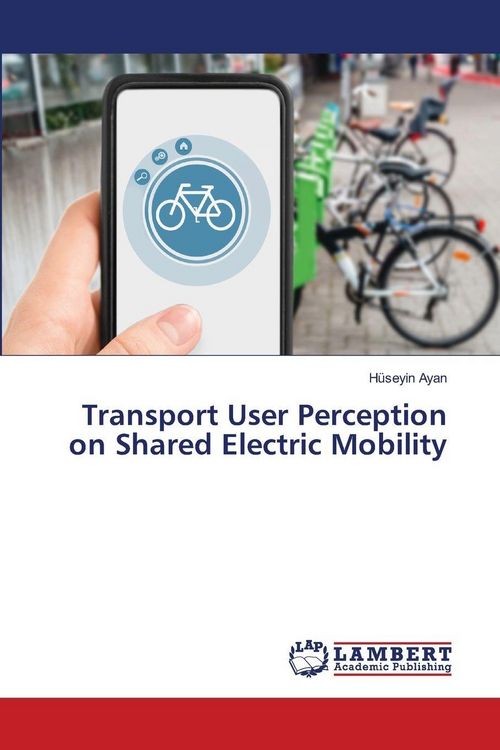 Produktbild: Transport User Perception on Shared Electric Mobility