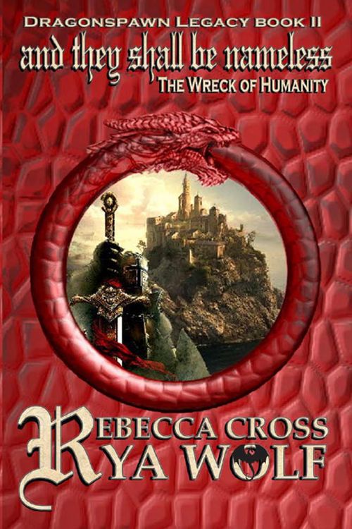 Produktbild: And They Shall Be Nameless: The Wreck of Humanity (Dragonspawn Legacy, #2)