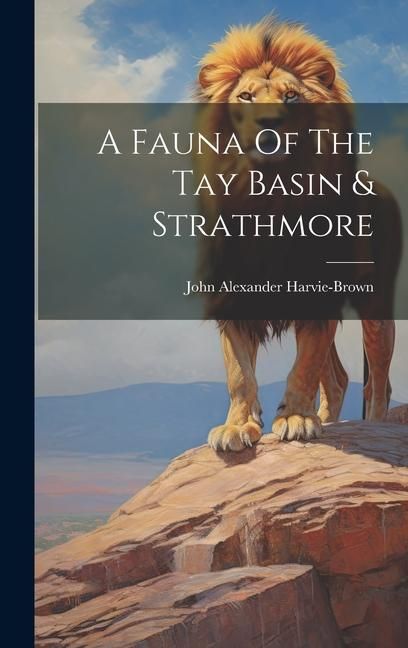 Produktbild: A Fauna Of The Tay Basin & Strathmore