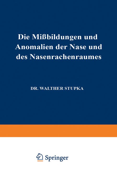 Produktbild: Die Missbildungen und Anomalien der Nase und des Nasenrachenraumes