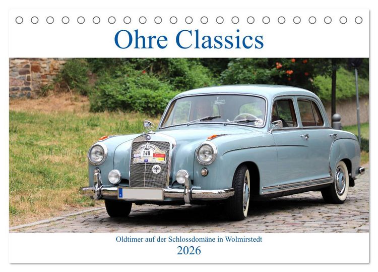 Produktbild: Ohre Classics - Oldtimer auf der Schlossdom&auml;ne in Wolmirstedt (Tischkalender 2026 DIN A5 quer), CALVENDO Monatskalender