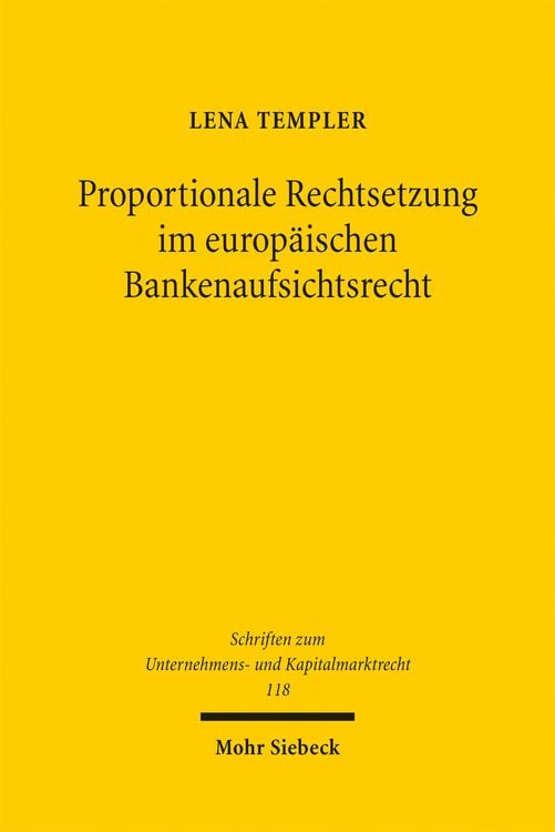 Produktbild: Proportionale Rechtsetzung im europ&auml;ischen Bankenaufsichtsrecht