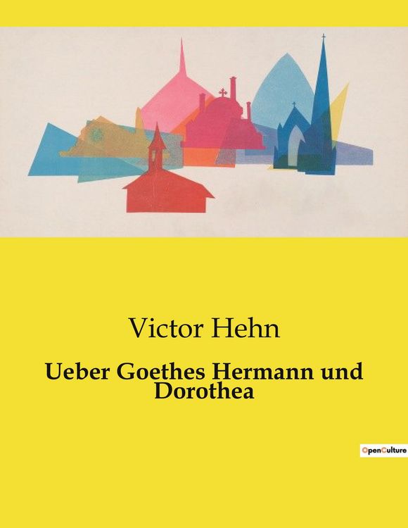 Produktbild: Ueber Goethes Hermann und Dorothea