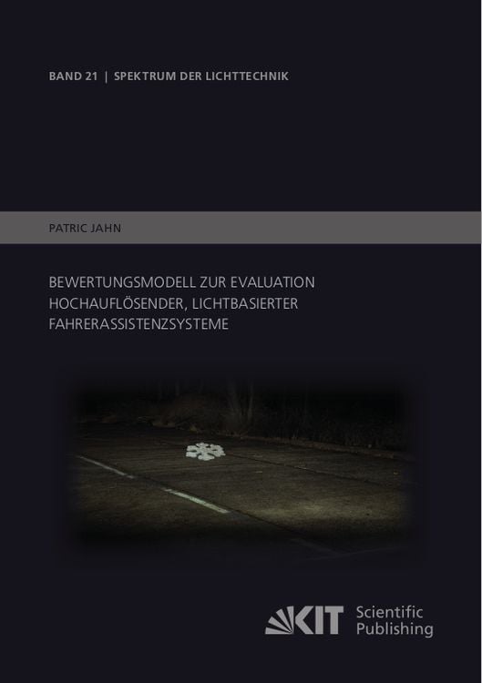 Produktbild: Bewertungsmodell zur Evaluation hochaufl&ouml;sender, lichtbasierter Fahrerassistenzsysteme