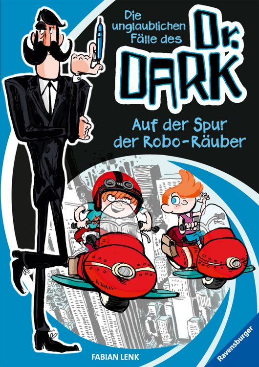 Produktbild: Die unglaublichen F&auml;lle des Dr. Dark, Band 2 - Auf der Spur der Robo-R&auml;uber