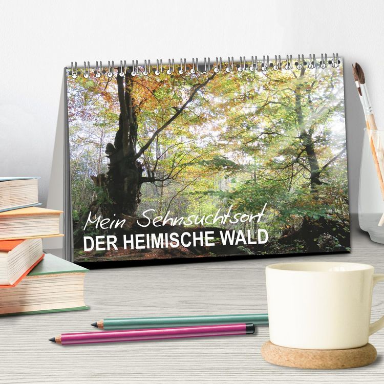 Produktbild: Mein Sehnsuchtsort, der heimische Wald (Tischkalender 2026 DIN A5 quer), CALVENDO Monatskalender