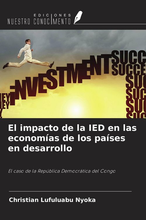 Produktbild: El impacto de la IED en las econom&iacute;as de los pa&iacute;ses en desarrollo