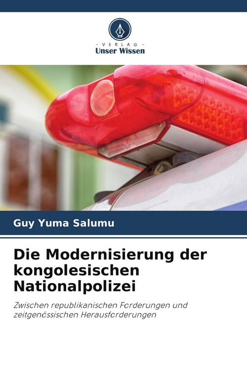 Produktbild: Die Modernisierung der kongolesischen Nationalpolizei