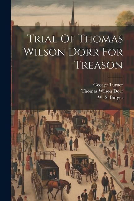 Produktbild: Trial Of Thomas Wilson Dorr For Treason